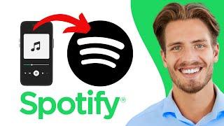 How to Upload Music to Spotify on iPhone (2024) - Quick Step-By-Step Guide