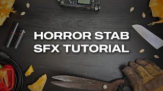 How to Sound Design Horror Movie Knife Stabs