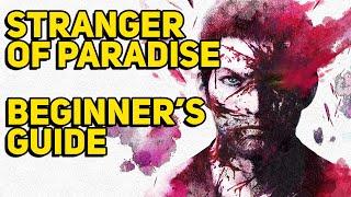 The Beginner's Guide To Stranger of Paradise | 7 Tricks and Hidden Mechanics