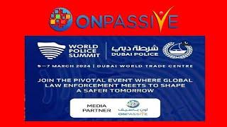 #ONPASSIVE  MEDIA PARTNER OF WORLD POLICE SUMMIT  by OMEDIA 