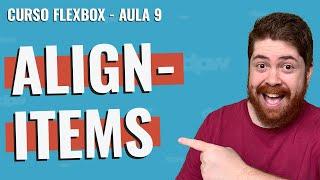 align-items - Curso Flexbox - Aula 9