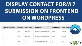 How to Display Contact Form 7 Submissions in Frontend of your WordPress Website | Show CF7 Entries