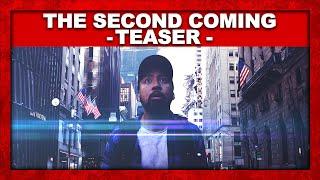 The Second Coming - Documentary - TEASER | SFP