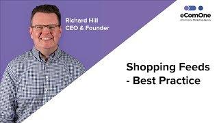  Shopping Feeds - Best Practice  