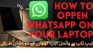 how to connect whatsapp on laptop/how to install whatsapp on pc # 2easy way to open whatsapp on comp