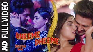 Full Video:Dheeme Dheeme| Pati Patni Aur Woh|Kartik A, Bhumi P,Ananya P| Tony K, Neha K | Tanishk B