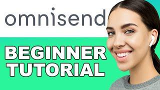 Omnisend tutorial 2024 - How to Send Emails with Omnisend for beginners