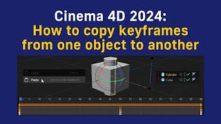 Cinema 4D: How to copy keyframes from one object to another