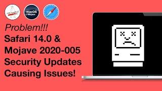 macOS Mojave 2020-005 Security Update Causing Major Problems