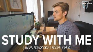 REAL-TIME STUDY WITH ME: 3 HOUR Pomodoro Session with Ambient Focus Music | Stephen P. Ray
