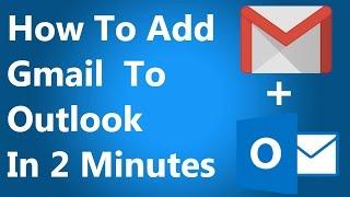 [FIXED] How To Add Gmail To Microsoft Outlook