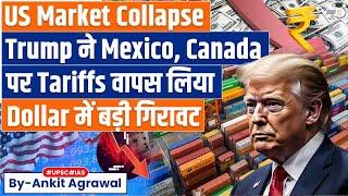 Trump Pauses Tariffs On Most Canadian, Mexican imports | US Market & Dollar Collapse | Ankit Agrawal