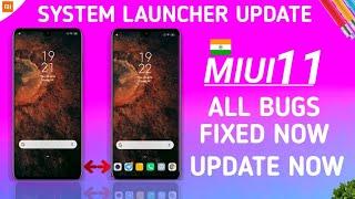 MIUI 11 SYSTEM LAUNCHER UPDATE | ICON DISAPPEAR BUG FIX | NEW MIUI 12 SYSTEM LAUNCHER UPDATE