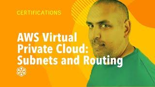 AWS Virtual Private Cloud: Subnets and Routing