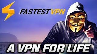 FASTEST VPN REVIEW - The Vpn For A Lifetime
