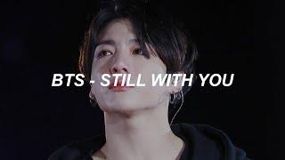 BTS (방탄소년단) 'Still With You' Easy Lyrics