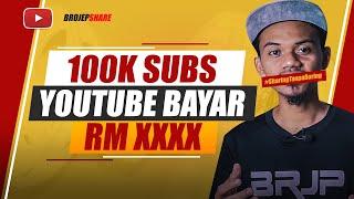 BERAPA YOUTUBE BAYAR UNTUK 100K SUBSCRIBER? (Uncensored)