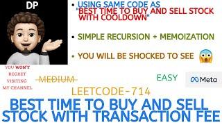 Best Time to Buy and Sell Stock with Transaction Fee | Recur + Memo | META | Leetcode-714