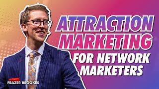 BEST Attraction Marketing TIPS for your Business – Attraction Marketing and Network Marketing!!!