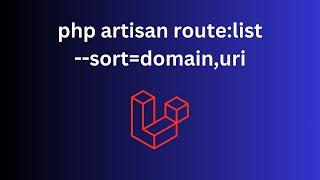 Laravel 11.5: Route List Multi-Sort with Collections