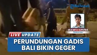 Video Viral Geng Cewek Keroyok Seorang Gadis di Klungkung Bali, Polisi Selidiki Motif Kasus