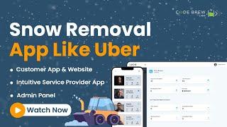 Launch Your Own Snow Removal App Like Uber | Code Brew Labs ️️