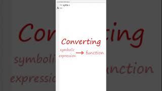  Convert Symbol to Function in MATLAB 