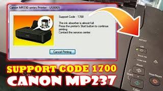 HOW TO FIX SUPPORT CODE 1700 CANON PIXMA MP237