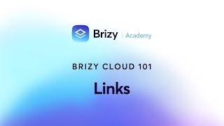 Mastering Links in Brizy Cloud: Types and Usage Explained | Lesson 16