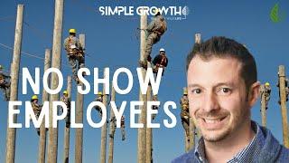 No Show Employees? Here's What To Do!