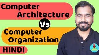 Computer Architecture Vs Computer Organization l Computer Organization and Architecture Course