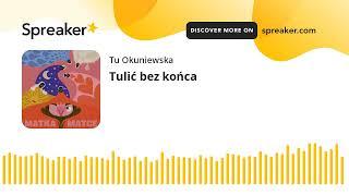 Tulić bez końca