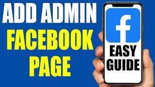 How to Add Admin on Facebook Page - 2024
