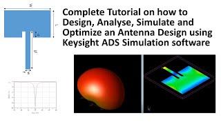 Complete Turorial on WLAN Antenna Design, Analysis, simulation and Optimization Using Keysight ADS