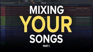 HOW TO MIX A PROGRESSIVE HOUSE DROP | Mixing YOUR Songs #1 - Part I