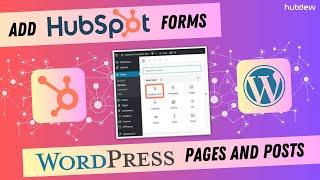 How to add HubSpot forms to WordPress pages and posts