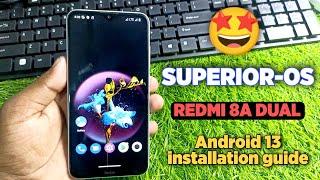 [MI439] SuperiorOS Android 13 OFFICIAL installaltion Guide Redmi 8A Dual