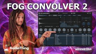 Fog Convolver 2 from AudioThing