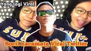 Yang lagi Viral:Bocil kacamata Viral Twitter ‼️