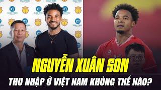 THU NHẬP CỦA XUÂN SON KHỦNG THẾ NÀO Ở VIỆT NAM?