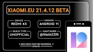 MIUI 12.6 Xiaomi.EU 21.4.12 BETA Android 11/R | Redmi 4X Santoni Rom | BETA | New Features Download