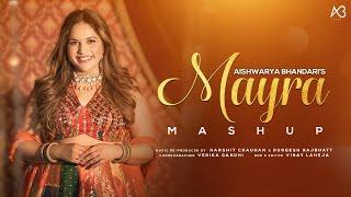 Mayra Mashup 2022 |Aishwarya Bhandari |Rajasthani Folk|Bhaat Mamera song  #mayramashup wedding song