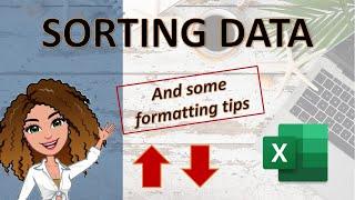 Excel for Beginners: SORTING and FORMATTING - the basics