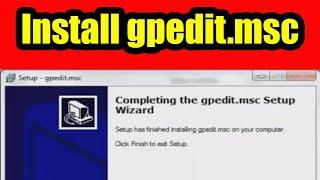 gpedit Missing | Install gpedit.msc (Local Group Policy Editor) For Windows