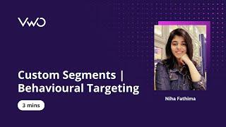 Custom segments | Behavioural Targeting