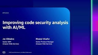 AWS re:Inforce 2023 - Improving code security analysis with AI/ML (APS222)