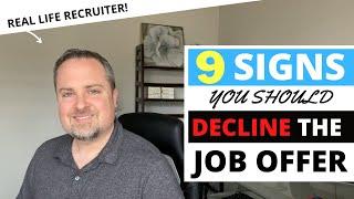 Signs You Should Decline The Job Offer