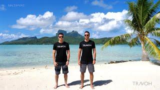 We Are TRAVOH | Marcus Anthony & Derek Alexander | Bora Bora, French Polynesia  | 4K Travel