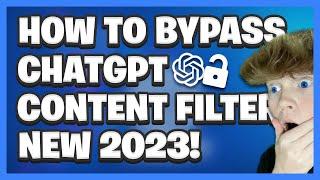 How To BYPASS CHATGPT CONTENT FILTER!