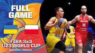 Ukraine v Poland | Men | Full Game | FIBA 3x3 U23 World Cup 2022